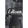 Edison: A Life of Invention