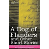 A Dog of Flanders and Other Short Stories