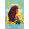 Autumn Gold: A Rendezvous With Cancer, Knowing Death is Not Final