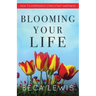 Blooming Your Life