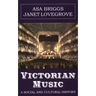 Victorian Music: A Social and Cultural History