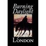 Burning Daylight by Jack London, Fiction, Classics