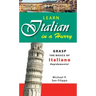 Learn Italian in a Hurry: Grasp the Basics of Italian Rapidamente!