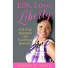 Life, Love, Liberty: A 21-Day Spiritual Life Coaching Journey