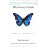Why Beauty Is Truth: A History of Symmetry