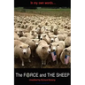 In My Own Words...: THE FORCE and THE SHEEP