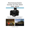 Photographer's Guide to the Sony Dsc-Rx10