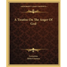 A Treatise On The Anger Of God