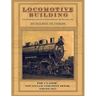 Locomotive Building: Construction of a Steam Engine for Railway Use