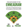 The Guy's Guide to the Enneagram: A New Way to Understand and Apply the Enneagram at Work and at Home
