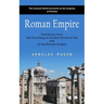 Roman Empire: The Ancient World Economy & the Empires of Parthia (The History From the Founding of Ancient Rome to the Fall of the Roman Empire)