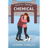 More Than Chemical