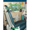 Smile! a Trip to the Dentist
