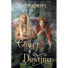 Court of Destiny: An Urban Fantasy