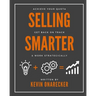Selling Smarter: Achieve Your Quota, Get Back on Track, & Work Strategically