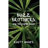 Buzz Brothers: How the Legend Began