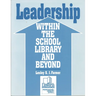 Leadership Within the School Library and Beyond