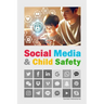 Social Media & Child Safety: An essential read for parents, this book explores the pros and cons of social media and provides valuable internet tools