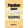 Populism Against Progress