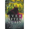 Ever After Again
