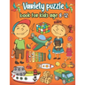 Variety puzzle book for kids age 8-12: Word Search, Sudoku, Trivia, Tic tac toe, Mazes and Coloring pages