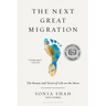 The Next Great Migration: The Beauty and Terror of Life on the Move