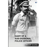 Diary of a Sub-Divisional Police Officer