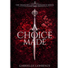 A Choice Made