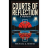 Courts of Reflection, a Memoir