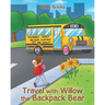 Travel with Willow the Backpack Bear