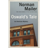 Oswald's Tale: An American Mystery