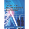 Medical Lives of History's Famous People
