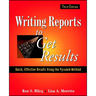 Writing Reports to Get Results: Quick, Effective Results Using the Pyramid Method