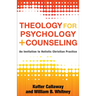 Theology for Psychology and Counseling: An Invitation to Holistic Christian Practice