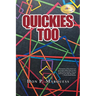 Quickies Too