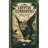 Cryptid Curiosities: A Guide to Hunting Hidden Animals