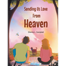 Sending Us Love From Heaven