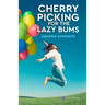 Cherry Picking for the Lazy Bums