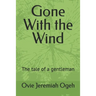 Gone With the Wind: The tale of a gentleman