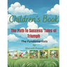 The Path to Success: Tales of Triumph