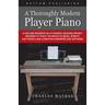 A Thoroughly Modern Player Piano