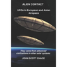Alien Contact: UFOs in European and Asian AirSpace