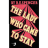 The Lady Who Came to Stay & the Elixir of Life (Lovecraft's Library)
