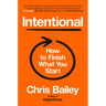 Intentional: How to Finish What You Start