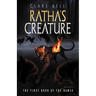 Ratha's Creature (the Named Series #1)