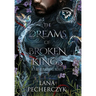 The Dreams of Broken Kings: The Season of the Wolf