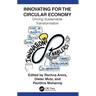 Innovating for the Circular Economy: Driving Sustainable Transformation