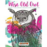 Wise Old Owl Adult Coloring Books Owls Edition
