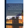 Report of the Board of Management of the Hertford County Hospital at Hertford: 1928