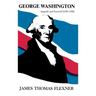 George Washington: Anguish and Farewell (1793-1799)